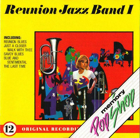 Reunion Jazz Band – The Reunion Jazz Band I (1966/1988)