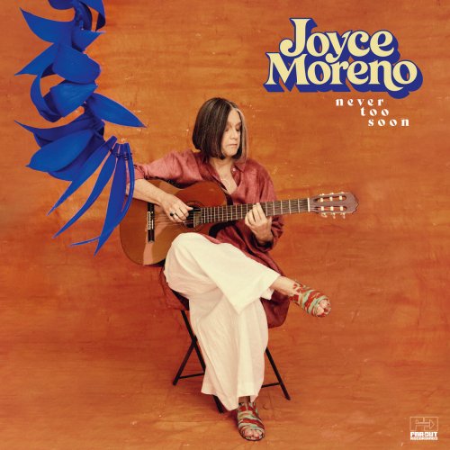 Joyce Moreno - Never Too Soon (2026)