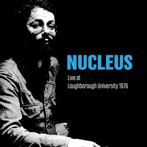Nucleus - Live at Loughborough University 1976 (2026)