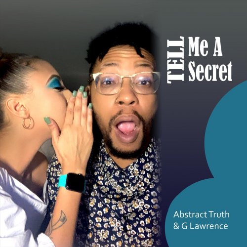 Abstract Truth - Tell Me a Secret (2021)
